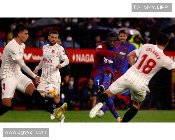 巴萨与塞维利亚精彩对决全场录像回顾10月赛事精彩瞬间分析